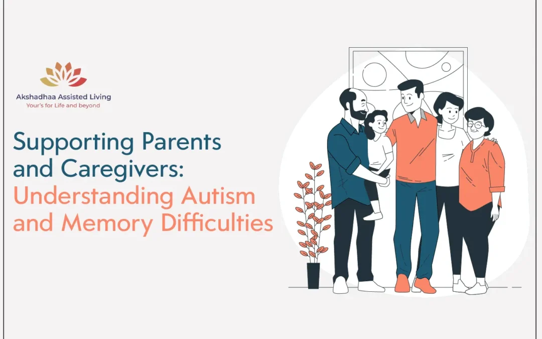 Supporting Parents and Caregivers: Understanding Autism and Memory Difficulties